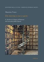 Di pietre e di carte. L'Archivio di Stato di Palermo nel convento della Gancia
