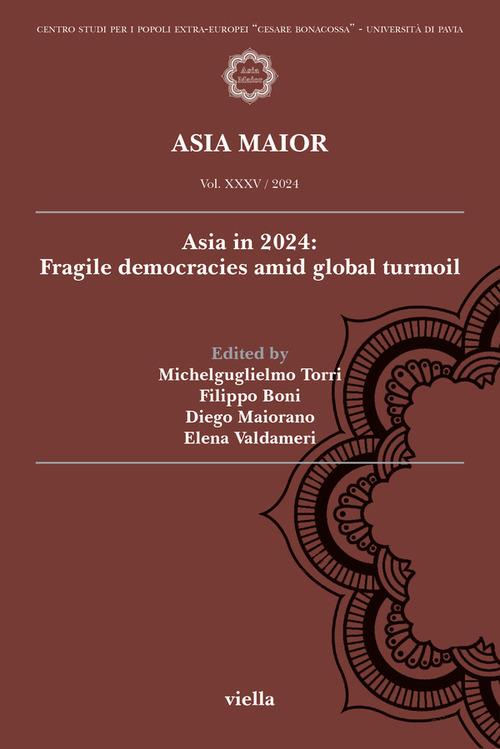 Asia maior (2024). Vol. 35: Asia in 2024: fragile democracies amid global turmoil - copertina