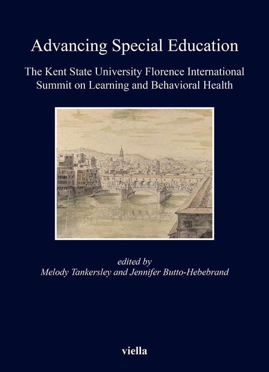 Advancing special education. The Kent State University Florence International Summit on learning and behavioral health - copertina