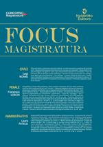 Focus magistratura. Concorso magistratura 2022: Civile, penale, amministrativo. Vol. 1