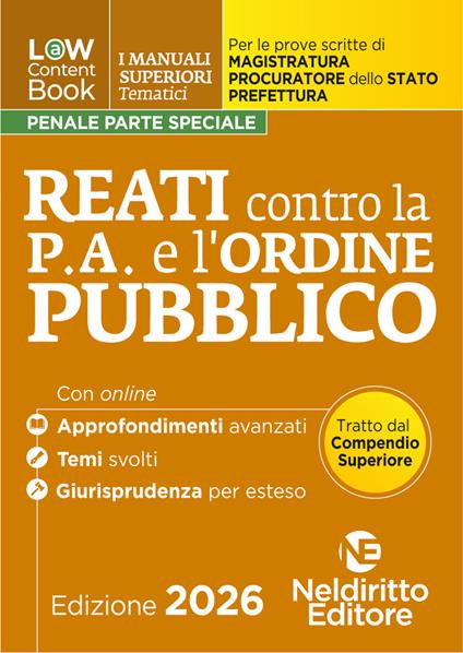 L(a)w content book. I manuali superiori tematici. Reati contro l'ordine pubblico per il Concorso di Magistratura e per i concorsi superiori di Procuratore dello stato, Prefetto e Commissario di Polizia. Con espansione online - copertina