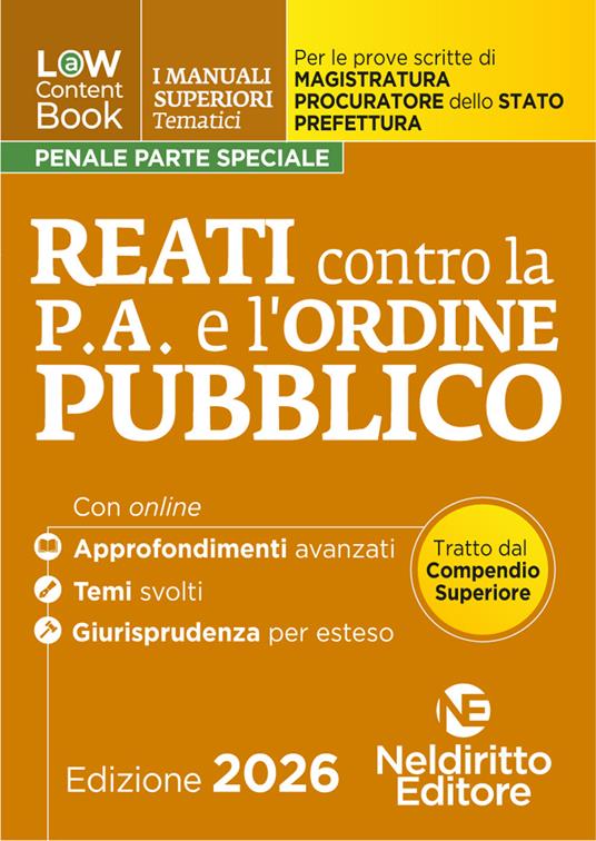 L(a)w content book. I manuali superiori tematici. Reati contro l'ordine pubblico per il Concorso di Magistratura e per i concorsi superiori di Procuratore dello stato, Prefetto e Commissario di Polizia. Con espansione online - copertina