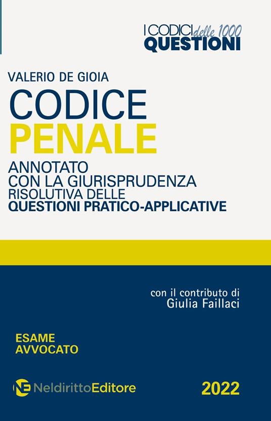 Codice 1000 questioni. Codice penale annotato con la giurisprudenza risolutiva delle questioni pratico-applicative - copertina