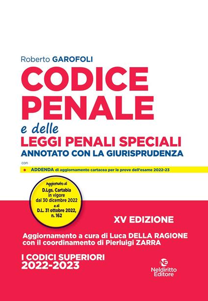 Codice penale e delle leggi penali speciali. Annotato con la giurisprudenza - Roberto Garofoli - copertina