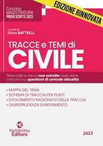 Tracce e temi di civile per il concorso in magistratura 2023. Nuova ediz.