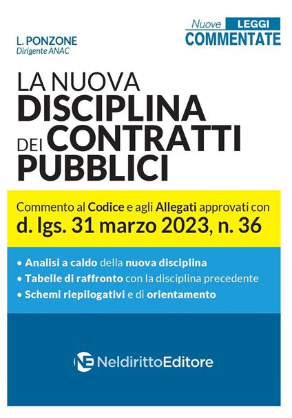 La nuova disciplina dei contratti pubblici. Commento al Codice e agli Allegati approvati con d.lgs. 31 marzo 2023, n.36 - L. Ponzone - copertina