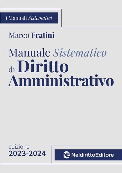 Manuale sistematico di diritto amministrativo 2023-2024 - Marco Fratini - copertina