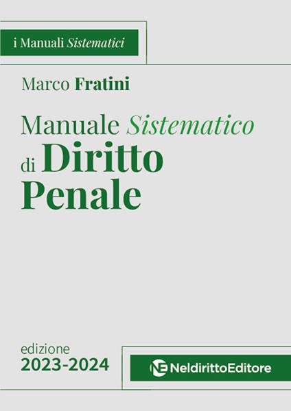 Manuale sistematico di diritto penale. Parte generale. 2023-2024. Concorso magistratura - copertina