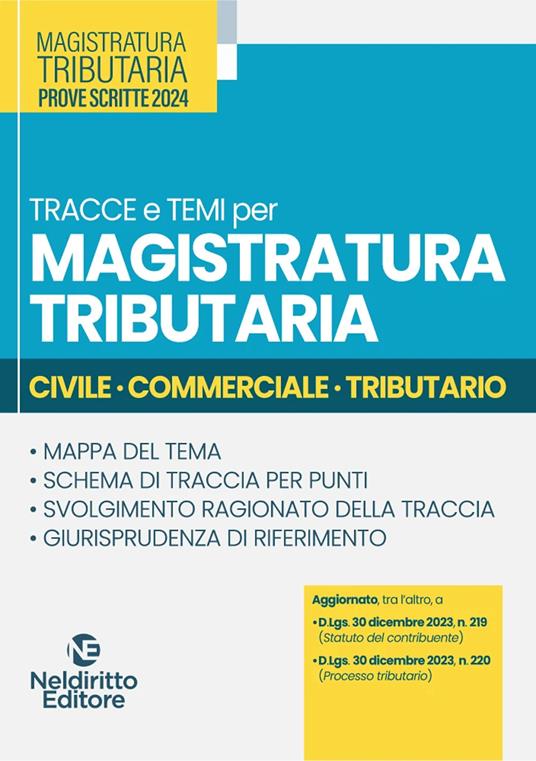 Tracce e temi per magistratura tributaria 2024. Civile, commerciale, tributario - copertina