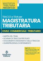 Tracce e temi per magistratura tributaria 2024. Civile, commerciale, tributario