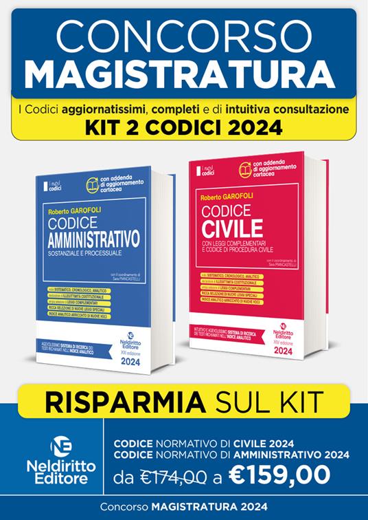 Concorso magistratura. Kit Codici normativi 2024: Codice normativo di Diritto Civile-Codice normativo di Diritto Amministrativo - Roberto Garofoli - copertina
