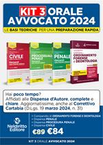 Speciale Orale Avvocato kit 3 dispense + 1 compendio (Penale, Ordinamento forense + Procedura penale + civile)