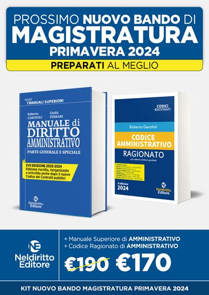 Speciale Magistratura 2024: Manuale di diritto amministrativo-Codice amministrativo ragionato - Roberto Garofoli,Giulia Ferrari - copertina