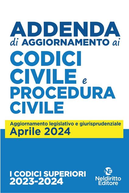 Addenda di aggiornamento ai codici civile e procedura civile - Ettore Battelli,Roberto Garofoli,Maria Iannone - copertina