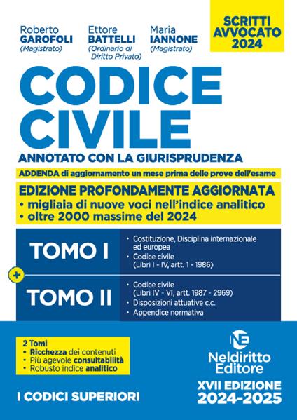 Codice civile. Annotato con la giurisprudenza. Esame avvocato 2024 - Roberto Garofoli,Ettore Battelli,Maria Iannone - copertina
