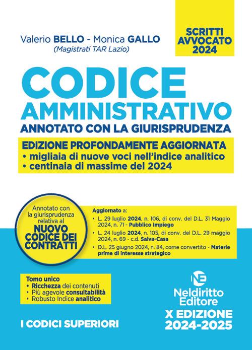 Codice amministrativo annotato con la giurisprudenza 2024 per l'esame di avvocato - Valerio Bello,Monica Gallo - copertina