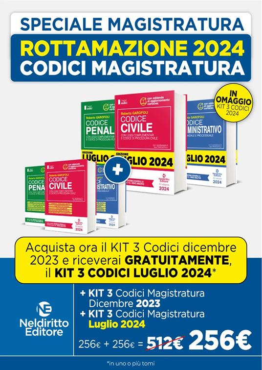 Concorso Magistratura Rottamazione 2024: Codice penale con leggi complementari e codice di procedura penale + Codice civile con leggi complementari e codice di procedura civile + Codice amministrativo sostanziale e processuale - Roberto Garofoli - copertina