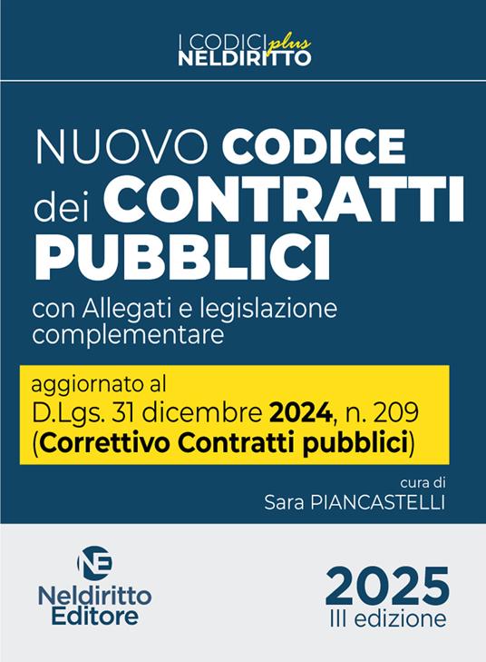 Nuovo Codice dei contratti pubblici 2025 Plus. Aggiornato al D. Lgs. 31 dicembre 2024, n. 209 (Decreto Correttivo Contratti pubblici) - copertina