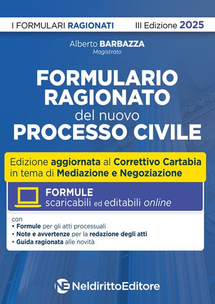 Formulario ragionato del nuovo processo civile. Aggiornato al I e II decreto Correttivo Cartabia 2025 - copertina