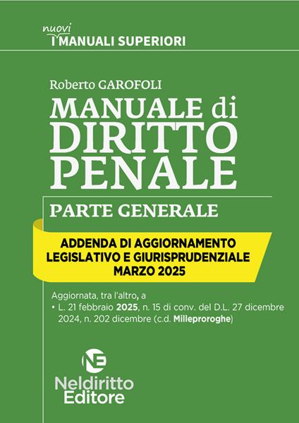 Addenda di aggiornamento. Manuale superiore di Penale. Aprile 2025 - Roberto Garofoli - copertina