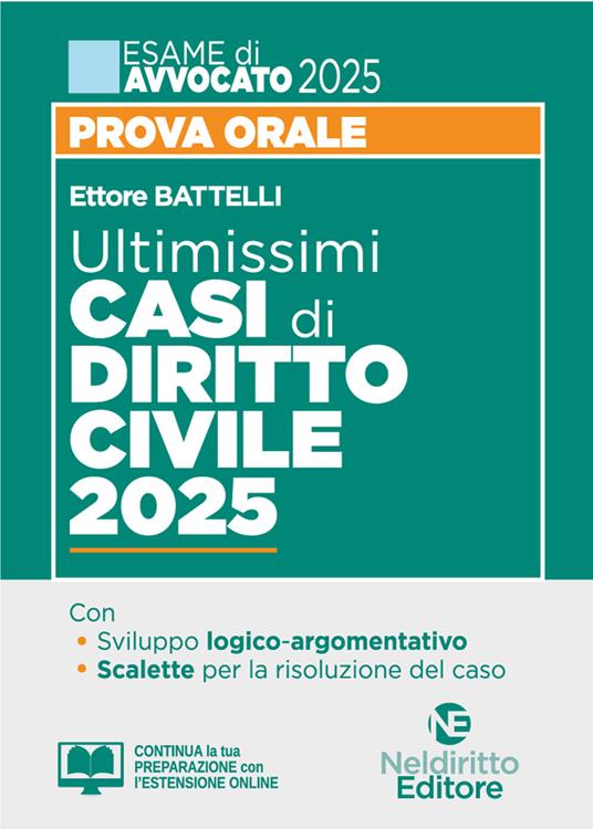 Ultimissimi casi di diritto civile. Prova orale esame di avvocato 2025 - Ettore Battelli - copertina