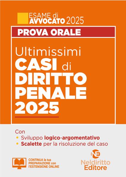 Ultimissimi casi di diritto penale per la prova orale dell'esame di avvocato 2025. Con estensione online - copertina