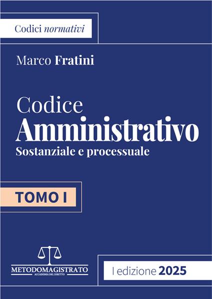 Codice di Diritto Amministrativo 2025. Vol. 1 - Marco Fratini - copertina