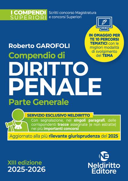 Compendio superiore di Diritto Penale parte generale 2025-2026 per il concorso in magistratura e per i concorsi superiori. Nuova ediz. - Roberto Garofoli - copertina