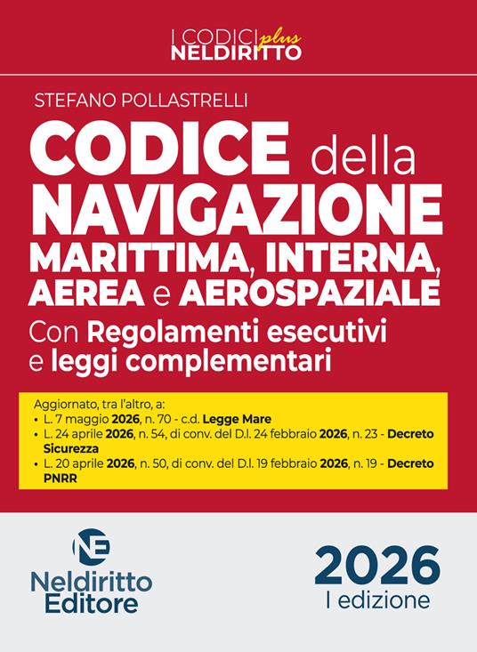 Codice normativo della Navigazione Marittima, interna, aerea e aerospaziale 2026 - S. Pollastrelli - copertina