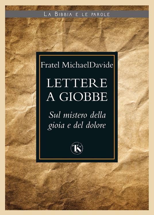 Lettere a Giobbe. Sul mistero della gioia e del dolore - MichaelDavide Semeraro - ebook