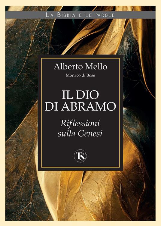 Il Dio di Abramo. Riflessioni sulla Genesi - Alberto Mello - ebook
