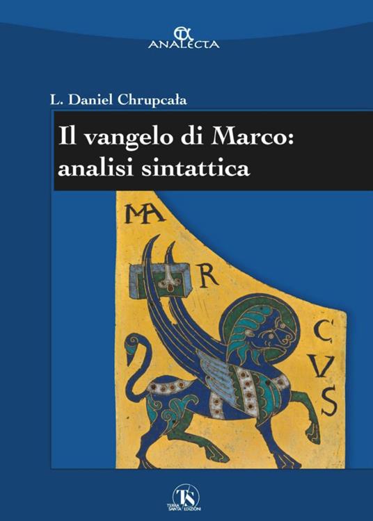 Il Vangelo di Marco: analisi sintattica - Leslaw Daniel Chrupcala - copertina