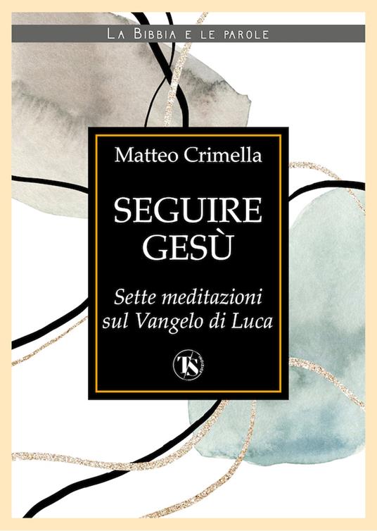 Seguire Gesú - Matteo Crimella - copertina