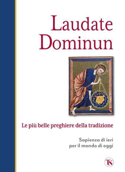 Laudate dominum. Le più belle preghiere della tradizione - copertina