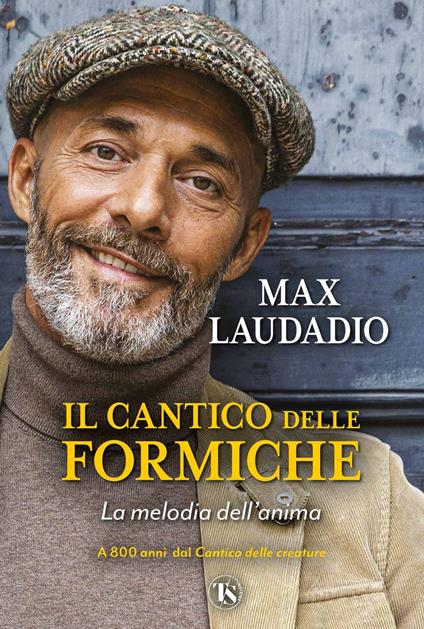 Il cantico delle formiche. La melodia dell'anima - Max Laudadio - ebook