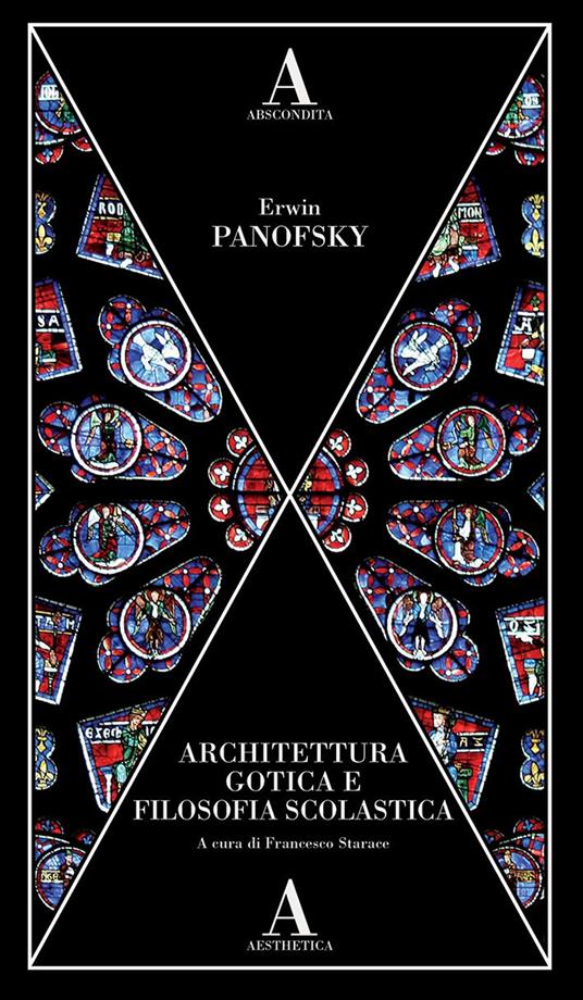 Architettura gotica e filosofia scolastica - Erwin Panofsky - copertina