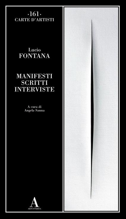 Manifesti scritti interviste - Lucio Fontana - copertina