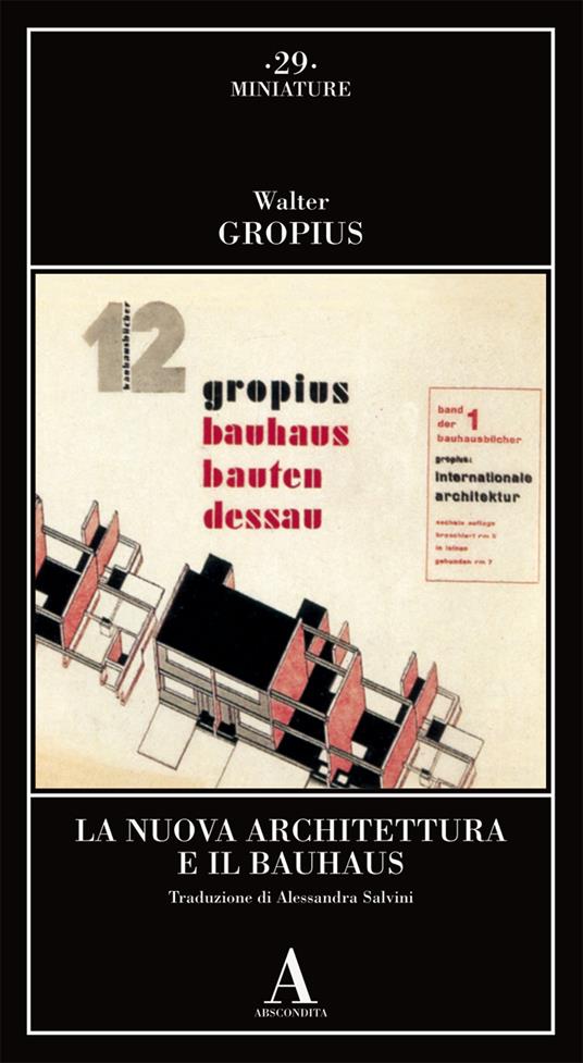 La nuova architettura e il Bauhaus - Walter Gropius - copertina