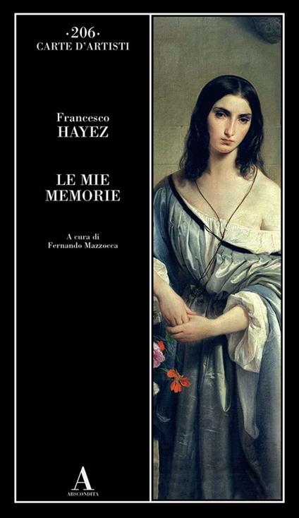 Le mie memorie - Francesco Hayez - copertina