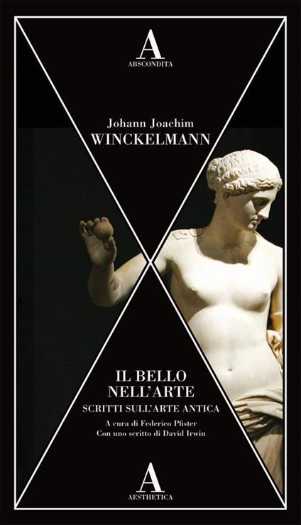 Il bello nell'arte. Scritti sull’arte antica - Johann Joachim Winckelmann - copertina