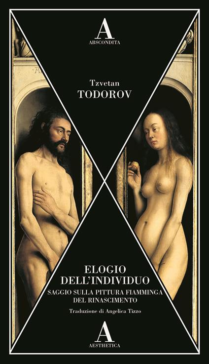 Elogio dell'individuo. Saggio sulla pittura fiamminga del Rinascimento - Tzvetan Todorov - copertina