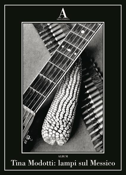 Tina Modotti: lampi sul Messico - copertina