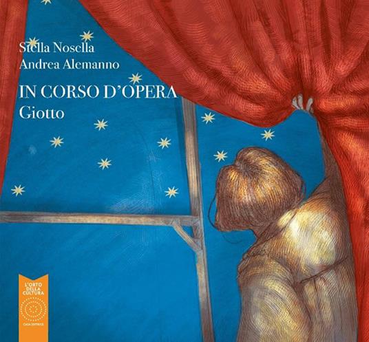 Giotto. In corso d'opera. Ediz. illustrata - Stella Nosella - copertina