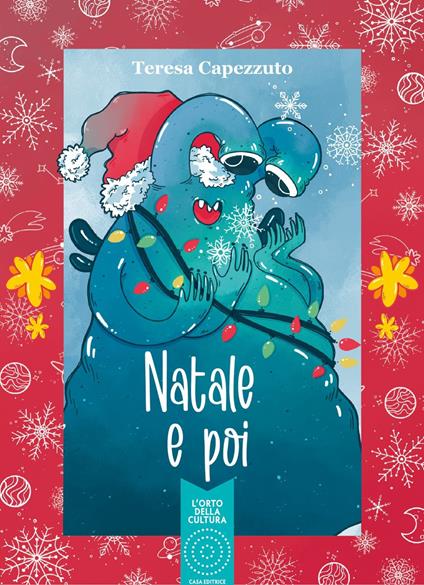 Natale e poi. Nuova ediz. - Teresa Capezzuto - copertina