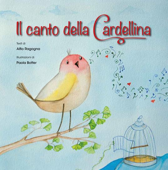 Il canto della Cardellina - Alfio Ragogna - copertina