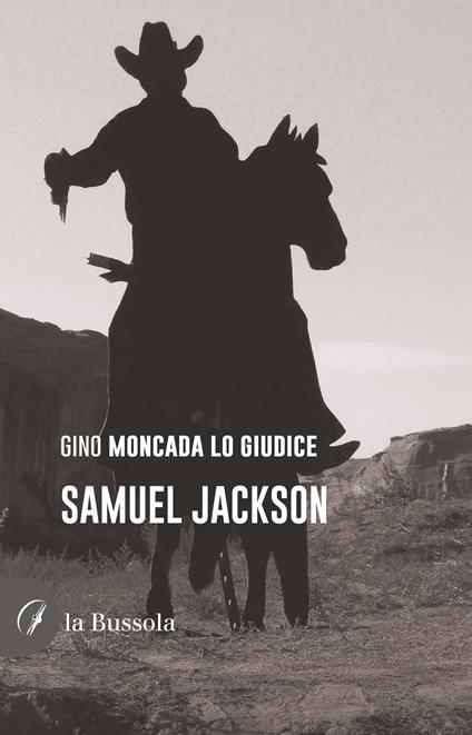 Samuel Jackson - Gino Moncada Lo Giudice - copertina