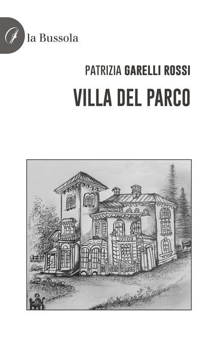 Villa del Parco - Patrizia Garelli Rossi - copertina