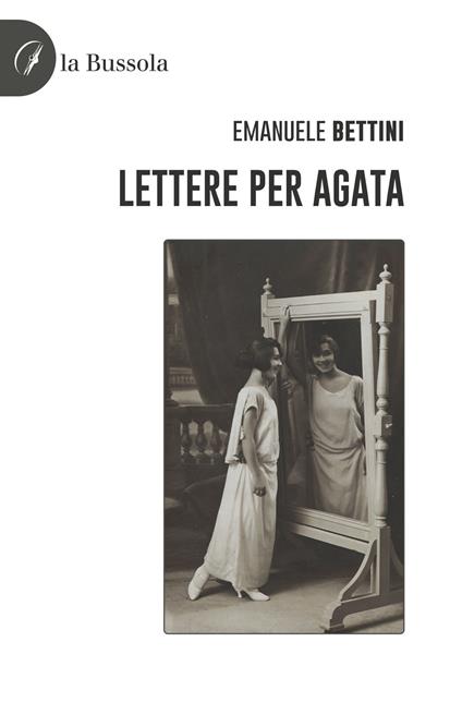 Lettere per Agata - Emanuele Bettini - copertina