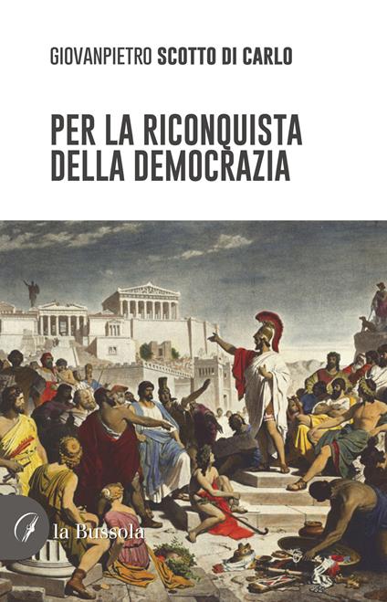 Per la riconquista della democrazia - Giovanpietro Scotto di Carlo - copertina