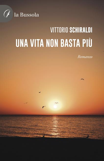 Una vita non basta più - Vittorio Schiraldi - copertina